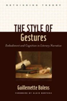 The Style of Gestures: Embodiment and Cognition in Literary Narrative - Book  of the Rethinking Theory