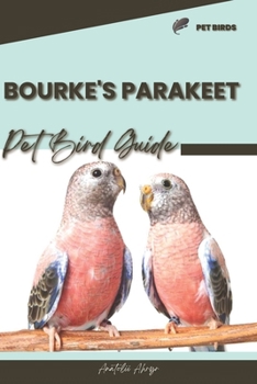 Paperback Bourke's Parakeet: Pet bird guide Book