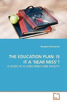 Paperback The Education Plan: Is It a 'Near Miss'? Book