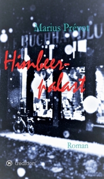 Hardcover Himbeerpalast [German] Book