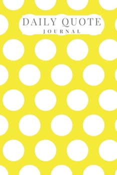 Daily Quote Journal: Daily Quote Affirmation Lined Journal Notebook | 6 x 9 | 120 Pages