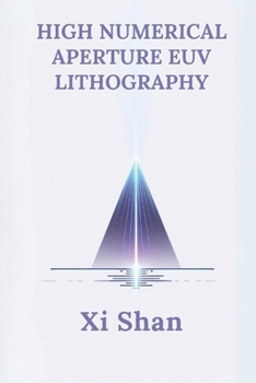 Paperback High Numerical Aperture EUV Lithography Book