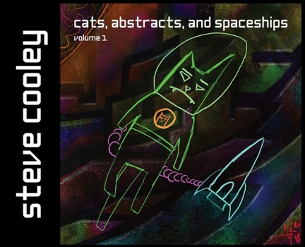 Hardcover Cats, Abstracts, and Spaceships: volume 1 Book