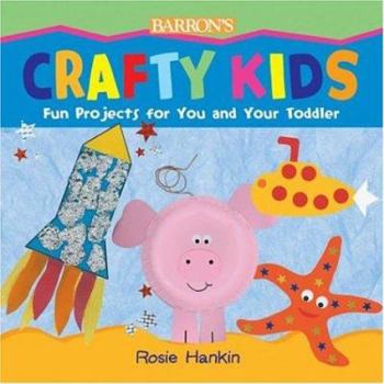 Paperback Crafty Kids: Fun Projects for You and Your Toddler Book