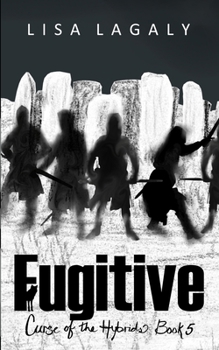 Paperback Fugitive: Curse of the Hybrids Book 5 Book