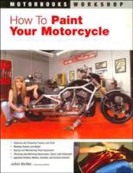 Paperback How to Paint Your Motorcycle Book