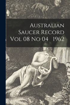 Paperback Australian Saucer Record Vol 08 No 04 1962 Book