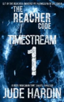 Paperback The Reacher Code: Timestream 1 Book