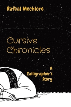 Paperback Cursive Chronicles: A Calligrapher's Story Book