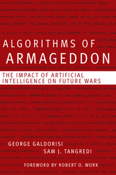 Hardcover Algorithms of Armageddon: The Impact of Artificial Intelligence on Future Wars Book