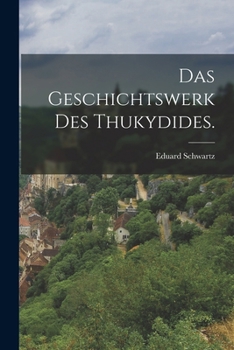 Paperback Das Geschichtswerk des Thukydides. [German] Book