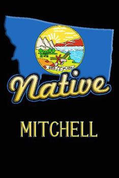 Paperback Montana Native Mitchell: College Ruled Composition Book