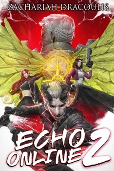 Echo Online 2: A GameLit Harem - Book #2 of the Echo Online