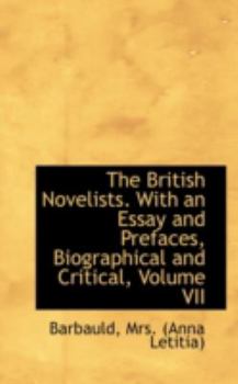 The British Novelists. With an Essay and Prefaces, Biographical and Critical, Volume VII - Book #7 of the British Novelists