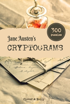 Paperback Jane Austen's Cryptograms: 300 Challenging Literary Puzzles in LARGE PRINT with hints [Large Print] Book