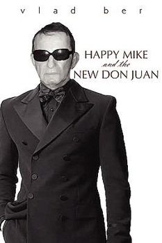 Paperback Happy Mike and the New Don Juan Book