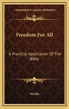 Hardcover Freedom For All: A Practical Application Of The Bible Book