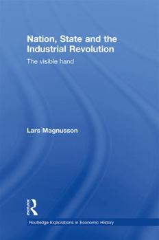 Paperback Nation, State and the Industrial Revolution: The Visible Hand Book