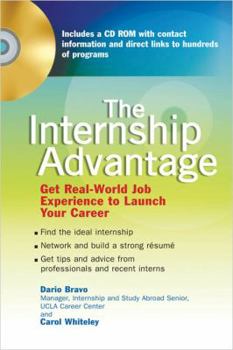 Paperback The Internship Advantage: 7get Real-World Job Experience to Launch Your Career Book