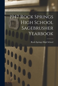 Paperback 1947 Rock Springs High School Sagebrusher Yearbook Book