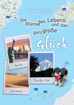 Paperback Die Stürme des Lebens und das ganz große Glück [German] Book