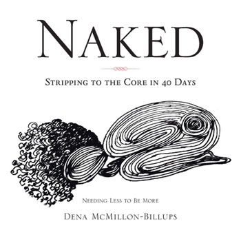 Paperback Naked: Stripping to the Core in 40 Days Book