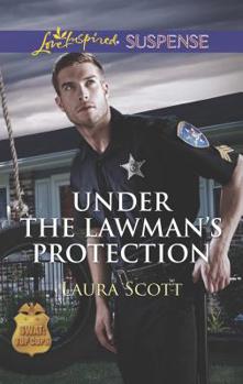 Under The Lawman's Protection - Book #3 of the SWAT: Top Cops