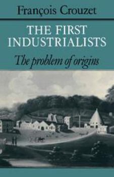 Electronics The First Industrialists: The Problem of Origins Book