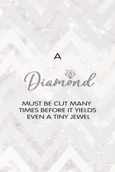 A Diamond Must Be Cut Many Times Before It Yields Even A Tiny Jewel: Notebook Journal Composition Blank Lined Diary Notepad 120 Pages Paperback Pink Zigzag Diamonds