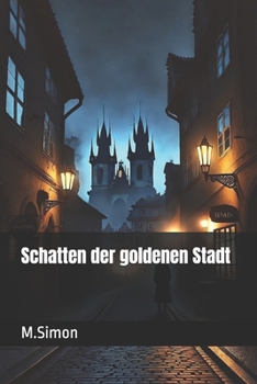 Schatten der goldenen Stadt (German Edition)