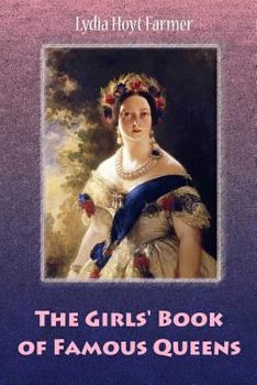 The Girls' Book of Famous Queens