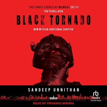 Audio CD Black Tornado: The Three Sieges of Mumbai 26/11 Book