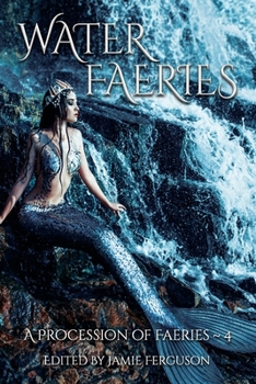 Water Faeries (A Procession of Faeries)