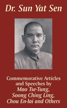 Paperback Dr. Sun Yat Sen: Commemorative Articles and Speeches Book