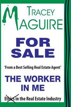 Paperback The Worker In Me: From aBest Selling Real Estate Agent Book