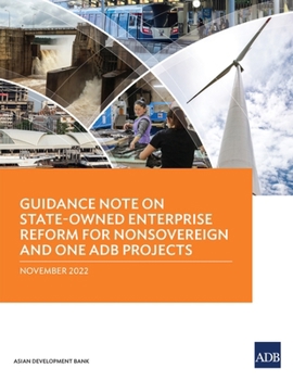 Paperback Guidance Note on State-Owned Enterprise Reform for Nonsovereign and One Adb Projects Book