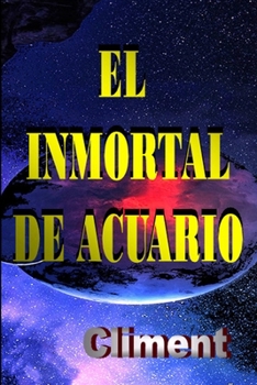 Paperback El Inmortal de Acuario [Spanish] Book