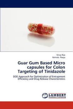 Paperback Guar Gum Based Micro Capsules for Colon Targeting of Tinidazole Book