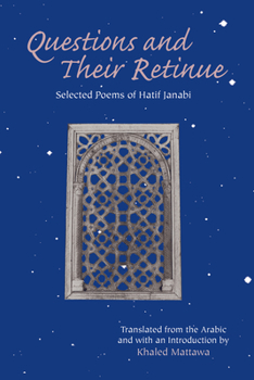 Paperback Questions and Their Retinue: Selected Poems of Hatif Janabi Book