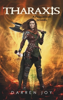 Tharaxis: A Plagueborn Novella (The Plagueborn Series)