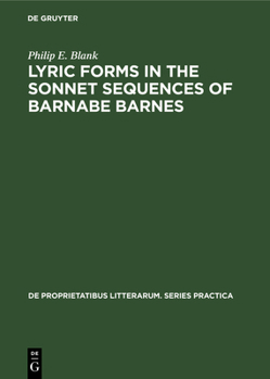 Hardcover Lyric Forms in the Sonnet Sequences of Barnabe Barnes Book