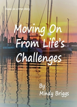 Paperback Moving On From Life's Challenges Book