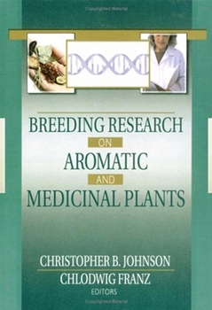 Paperback Breeding Research on Aromatic and Medicinal Plants Book