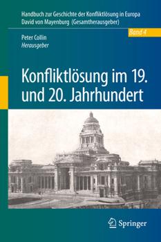 Hardcover Konfliktlösung Im 19. Und 20. Jahrhundert [German] Book
