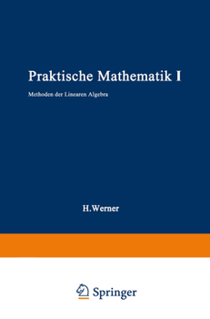 Paperback Praktische Mathematik I: Methoden der linearen Algebra [German] Book