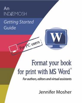 Paperback Format your book for print with MS Word(R): For authors, editors and virtual assistants Book