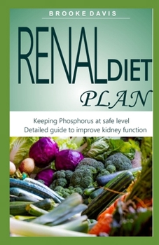 Paperback Renal Diet Plan: Detailed Guide to Improve Kidney function Book