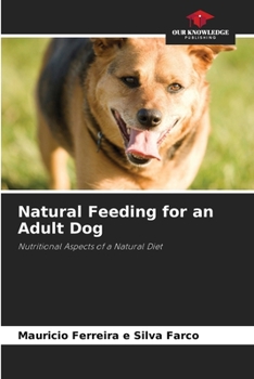 Paperback Natural Feeding for an Adult Dog Book