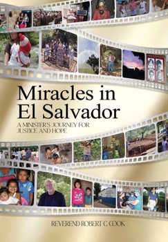 Hardcover Miracles In El Salvador: A Minister's Journey for Justice and Hope [Large Print] Book