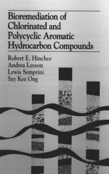 Hardcover Bioremediation of Chlorinated and Polycyclic Aromatic Hydrocarbon Compounds Book